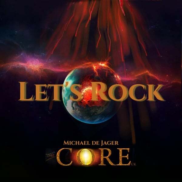 Michael De Jager - The Core Uk: Let's Rock